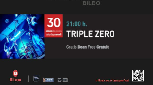 Bilbao Basque Fest: Triple Zero